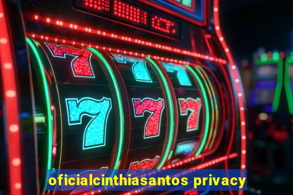 oficialcinthiasantos privacy